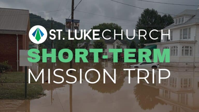 St luke Serves and Mission Trip