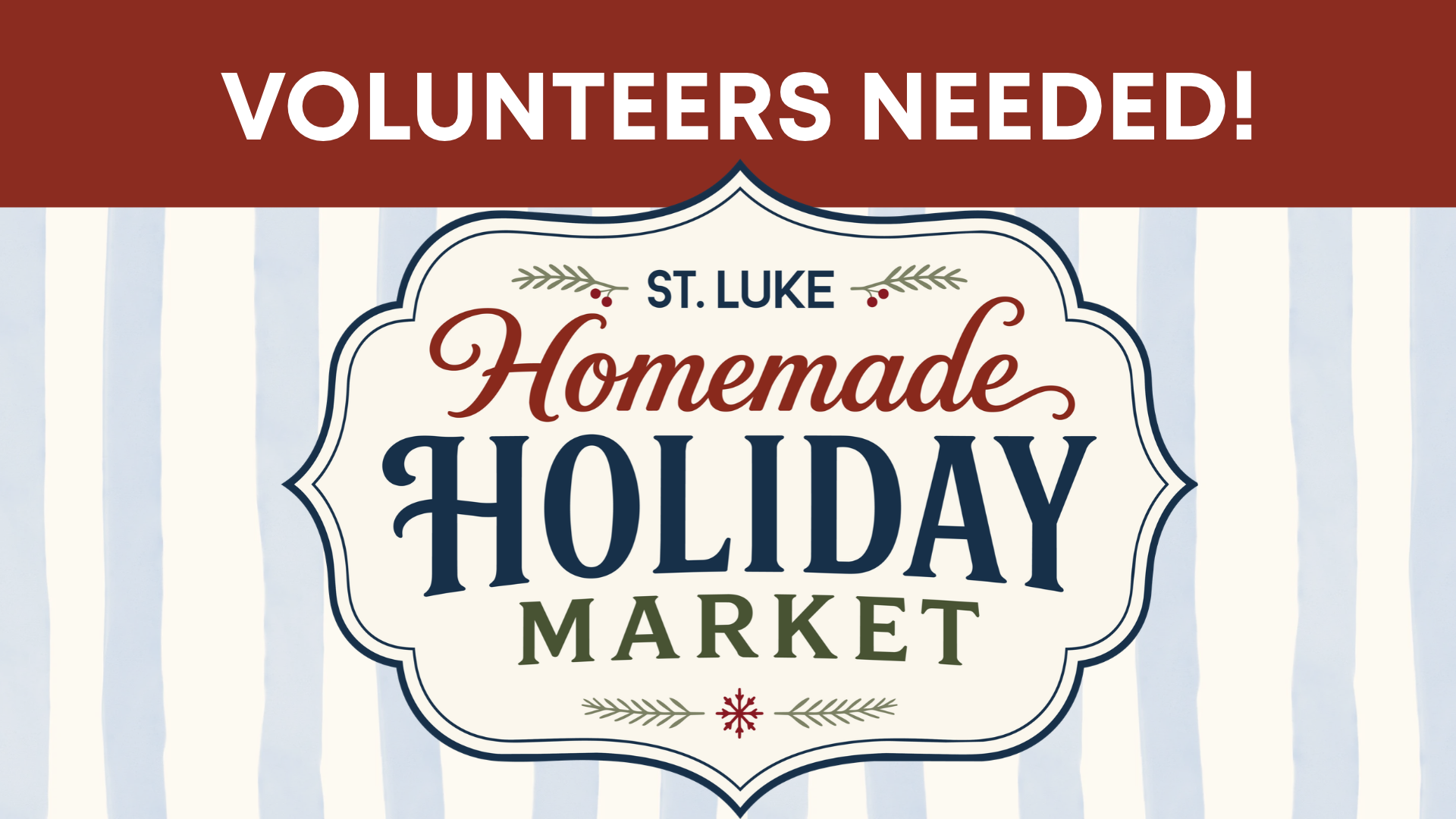 Holiday Market VOLUNTEERS NEEDED