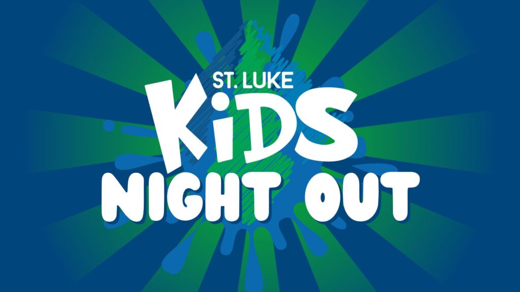 Kids Night Out - St Luke Church