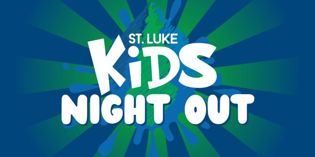 Kids Night Out - St Luke Church