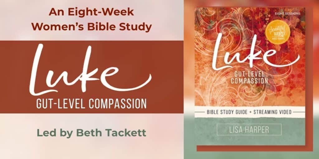 Luke Gut Level Compassion Womens Bible Study Fall 2026